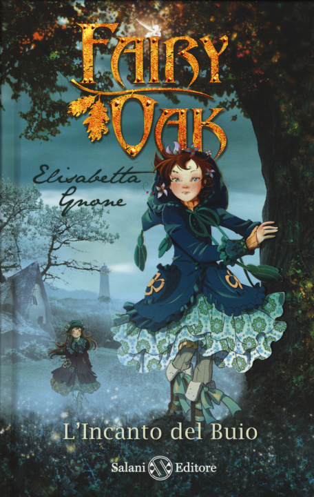 Книга incanto del buio. Fairy Oak Elisabetta Gnone