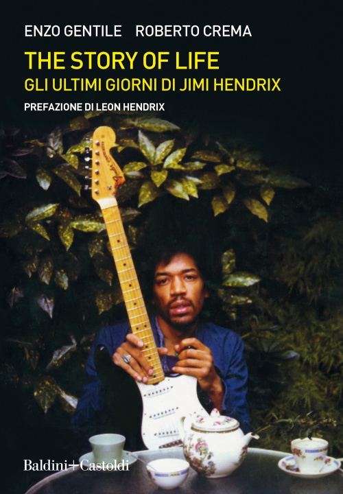 Könyv story of life. Gli ultimi giorni di Jimi Hendrix Enzo Gentile