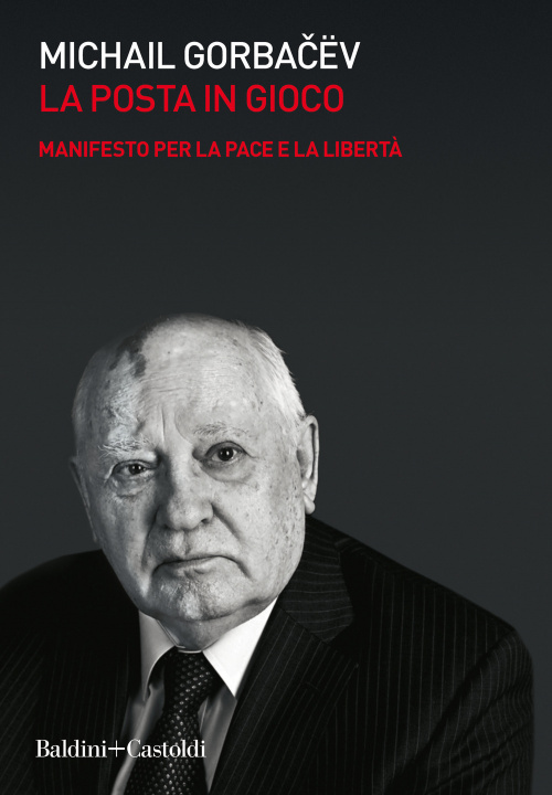 Kniha posta in gioco. Manifesto per la pace e la libertà Mihail S. Gorbacëv
