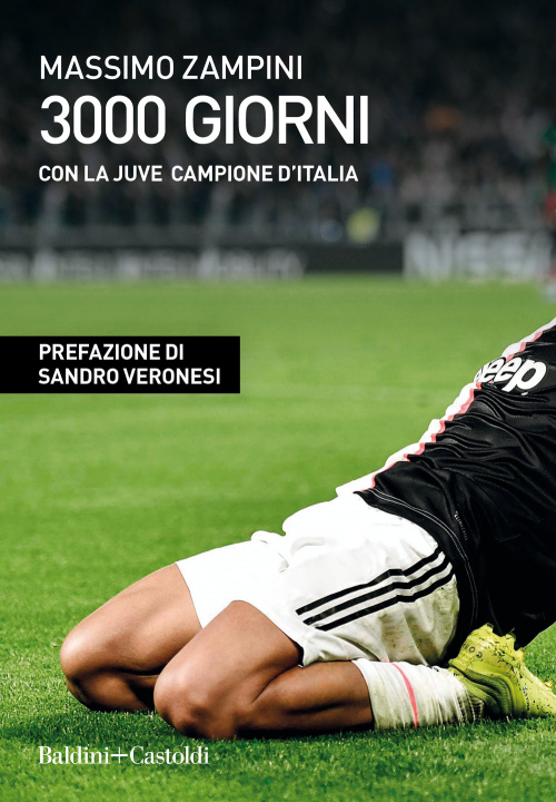 Könyv 3000 giorni con la Juve campione d’Italia Massimo Zampini