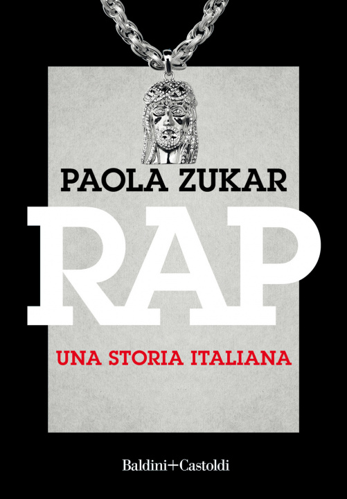 Книга Rap. Una storia italiana Paola Zukar
