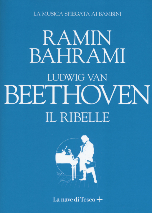 Kniha Ludwig van Beethoven. Il ribelle Ramin Bahrami