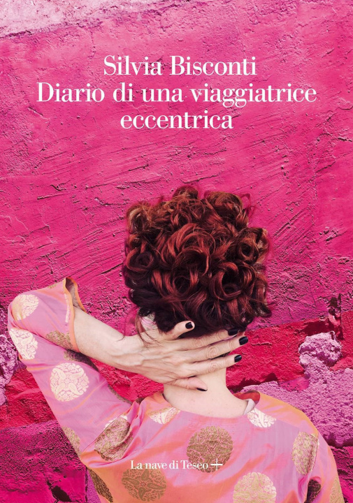 Kniha Diario di una viaggiatrice eccentrica Silvia Bisconti