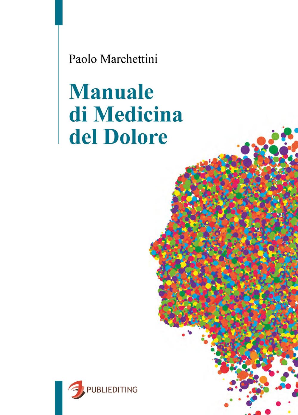 Könyv Manuale di medicina del dolore Paolo Marchettini
