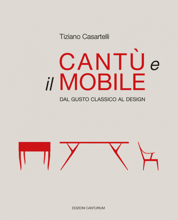 Knjiga Cantù e il mobile. Dal gusto classico al design Tiziano Casartelli