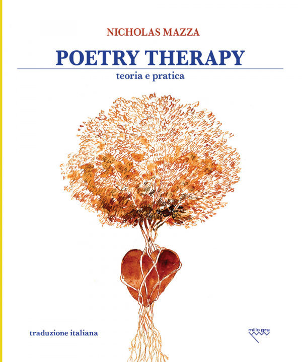 Könyv Poetry therapy. Teoria e pratica Nicholas Mazza
