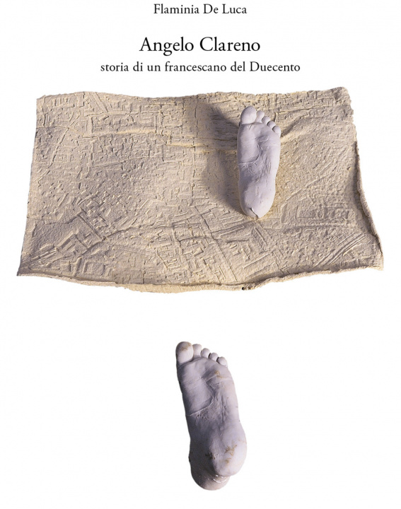 Книга Angelo Clareno. Storia di un francescano del Duecento Flaminia De Luca