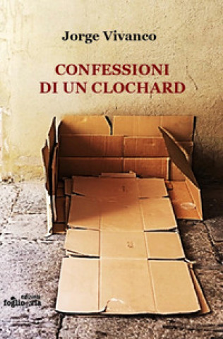 Knjiga Confessioni di un clochard Jorge Vivanco