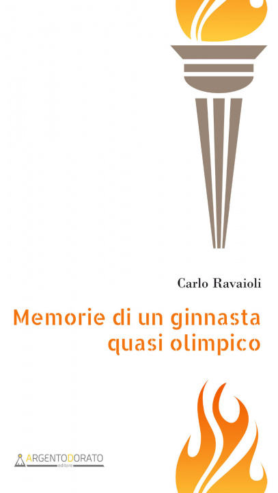 Kniha Memorie di un ginnasta quasi olimpico Carlo Ravaioli