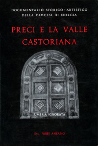 Könyv Preci e la Valle Castoriana Ansano Fabbi