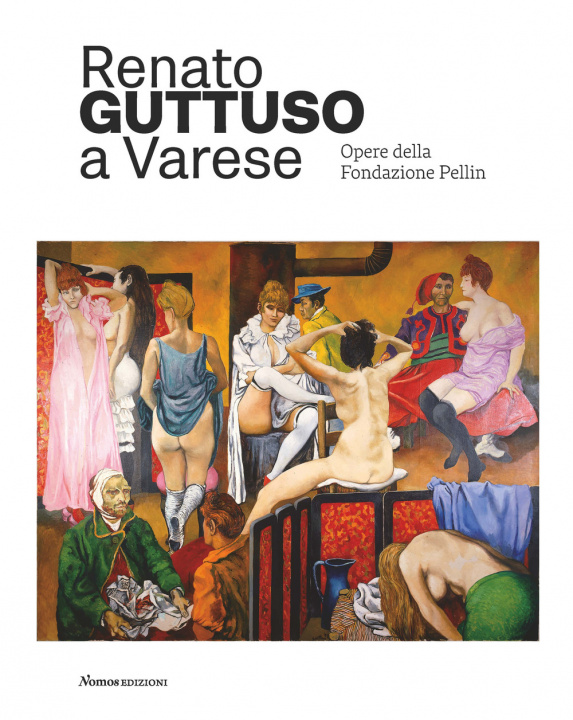Книга Renato Guttuso a Varese. Opere della Fondazione Pellin 