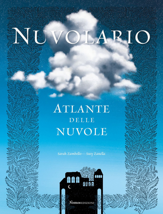 Książka Nuvolario. Atlante delle nuvole Sarah Zambello