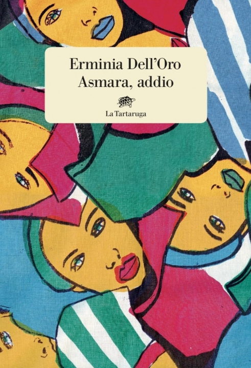 Kniha Asmara, addio Erminia Dell'Oro