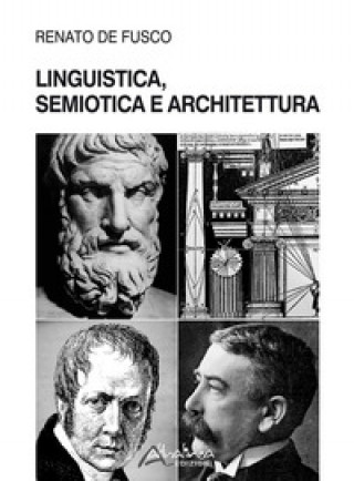 Könyv Linguistica, semiotica e architettura Renato De Fusco
