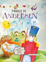 Könyv Favole di Andersen. Fiabe meravigliose prima di dormire Hans Christian Andersen