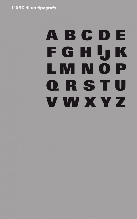 Carte ABC di un tipografo Jost Hochuli