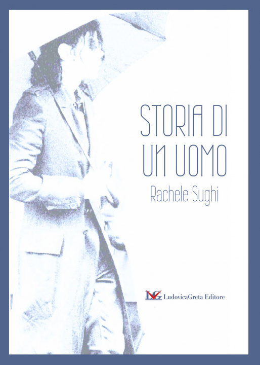 Knjiga Storia di un uomo Rachele Sughi