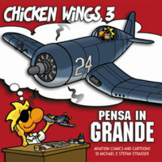Kniha Pensa in grande. Chicken wings Michael Strasser