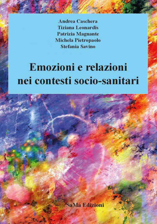 Kniha Emozioni e relazioni nei contesti socio-sanitari Andrea Caschera
