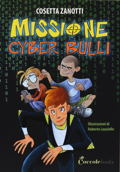 Kniha Missione cyber bulli Cosetta Zanotti