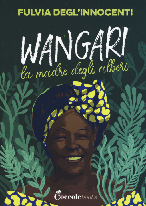 Knjiga Wangari la madre degli alberi Fulvia Degl'Innocenti