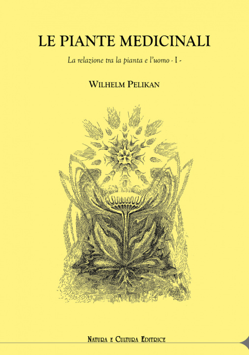 Könyv piante medicinali. La relazione tra la pianta e l’uomo Wilhelm Pelikan