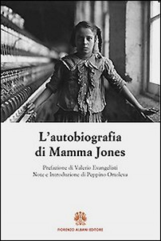Carte autobiografia di Mamma Jones Mary J. Harris