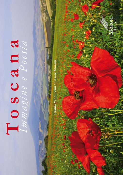 Kniha Toscana. Immagine e poesia Urania Vannuccini