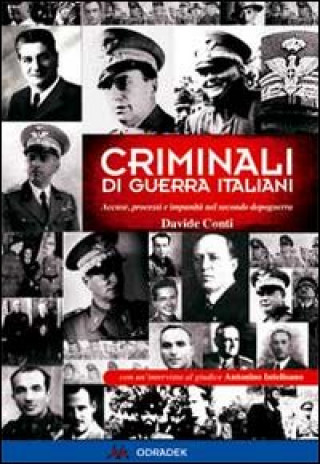 Könyv Criminali di guerra italiani. Accuse, processi e impunità nel secondo dopoguerra Davide Conti