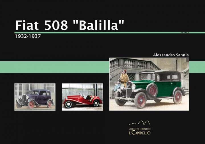 Kniha Fiat 508 «Balilla». 1932-1937 Alessandro Sannia