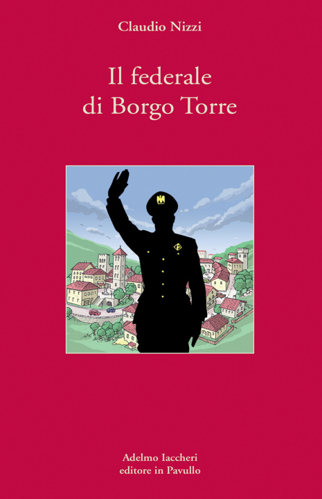 Kniha federale di Borgo Torre Claudio Nizzi