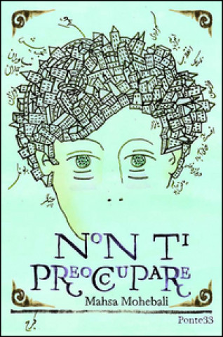 Knjiga Non ti preoccupare Mahsa Mohebali
