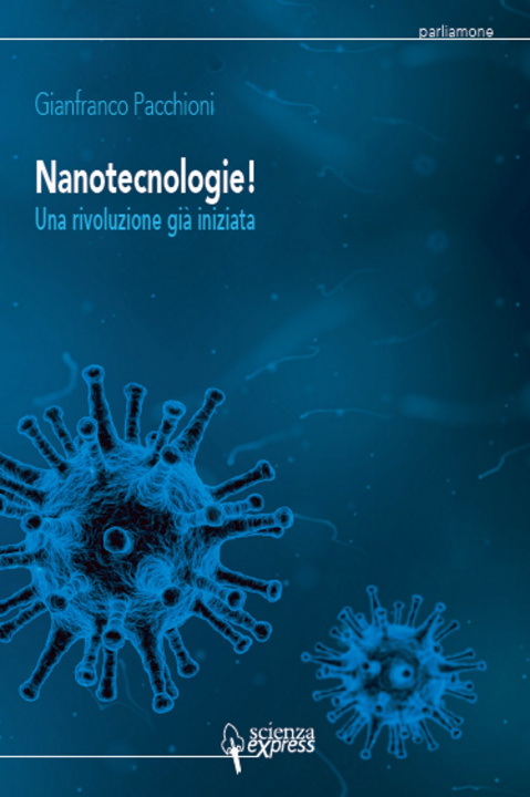 Kniha Nanotecnologie! Una rivoluzione già iniziata Gianfranco Pacchioni