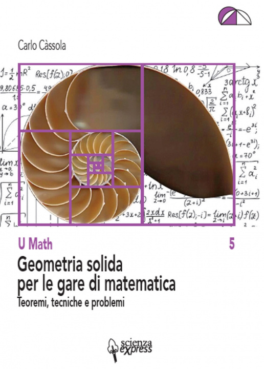 Könyv Geometria solida per le gare di matematica Carlo Càssola
