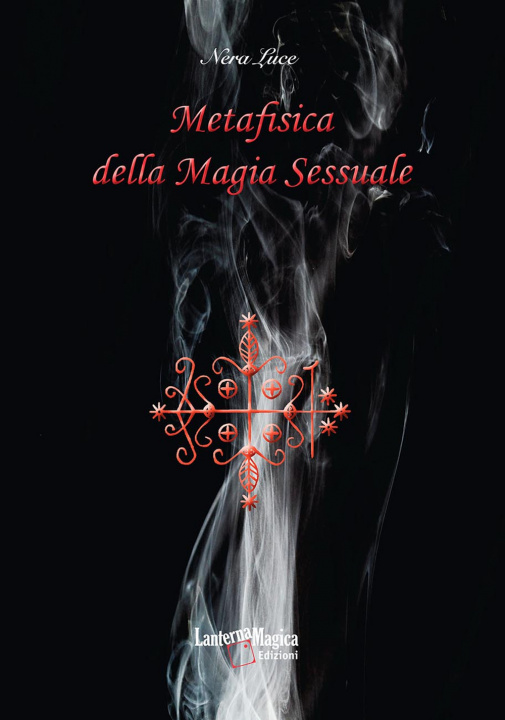Carte Metafisica della magia sessuale Nera Luce