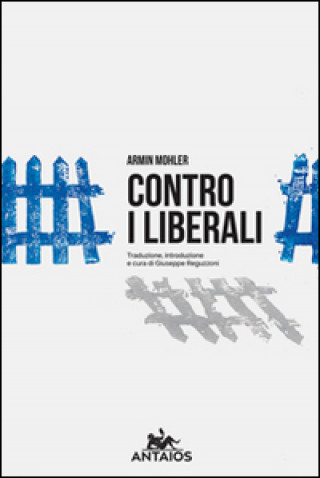 Kniha Contro i liberali Armin Mohler