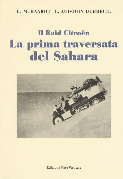 Kniha prima traversata del Sahara Georges-Marie Haardt