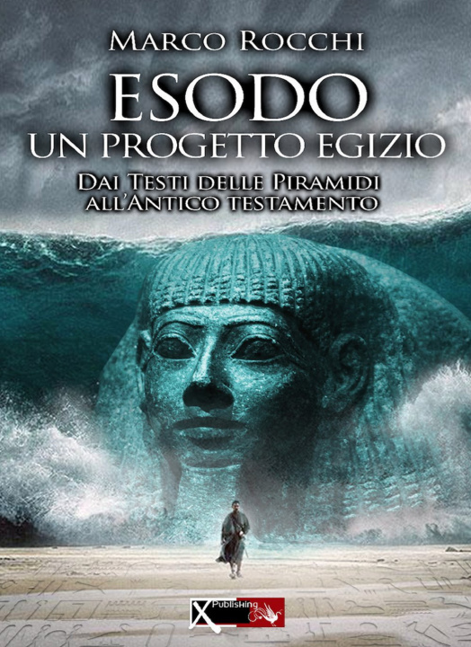 Kniha Esodo, un progetto egizio. Dai testi delle piramidi all'antico testamento Marco Rocchi