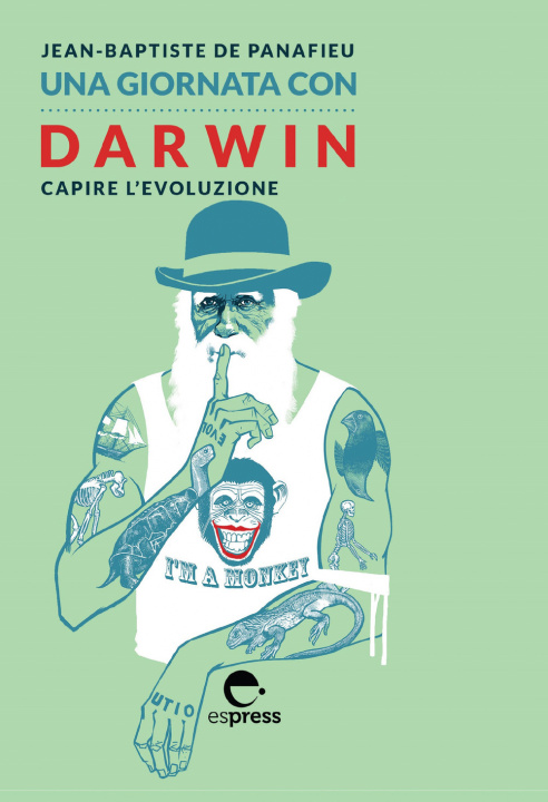 Könyv giornata con Darwin. Capire l'evoluzione Jean-Baptiste de Panafieu