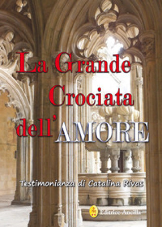 Kniha grande crociata dell'amore Catalina Rivas