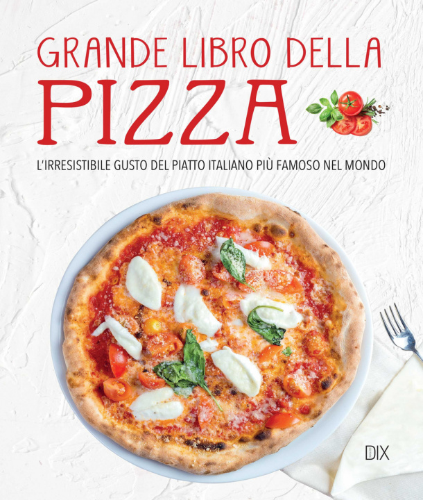 Könyv Grande libro della pizza 