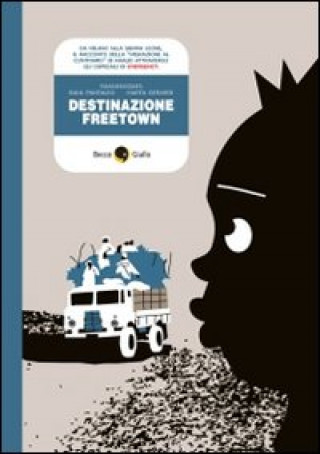 Könyv Destinazione Freetown Marta Gerardi