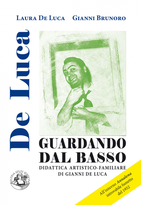 Buch Guardando dal basso. Didattica artistico-familiare di Gianni De Luca Laura De Luca