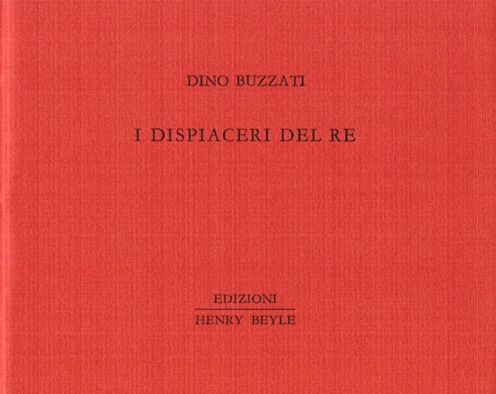 Carte dispiaceri del re Dino Buzzati