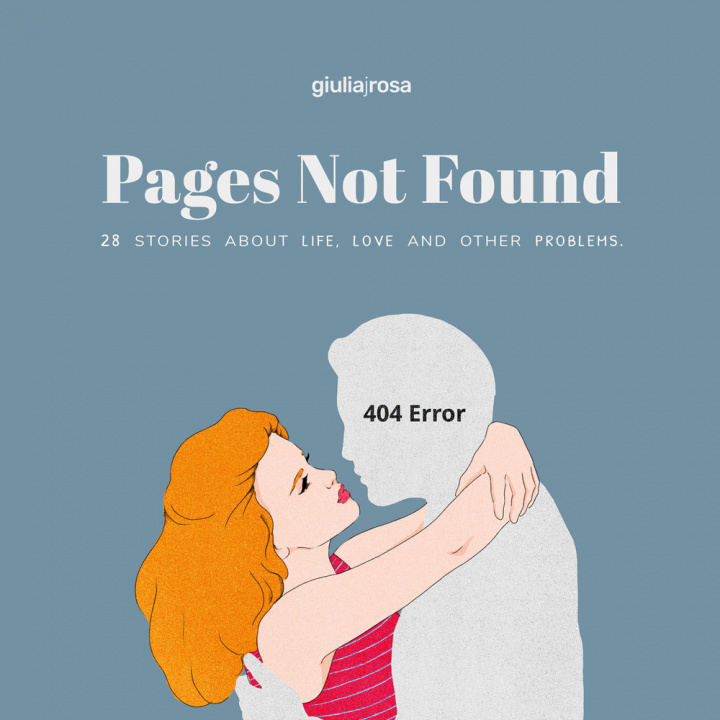 Kniha Pages not found. 28 stories about life, love and other problems. Ediz. italiana e inglese Giulia Rosa