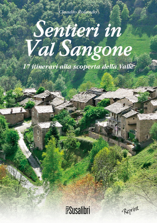 Kniha Sentieri in Val Sangone. 17 Itinerari alla scoperta della valle Claudio Rolando