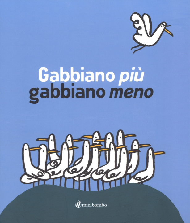 Kniha Gabbiano più gabbiano meno Silvia Borando