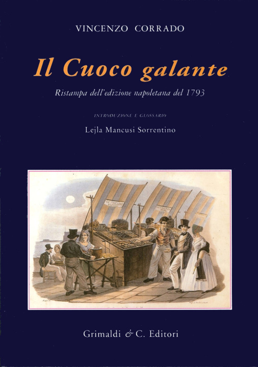 Kniha cuoco galante (rist. anast. 1793) Vincenzo Corrado