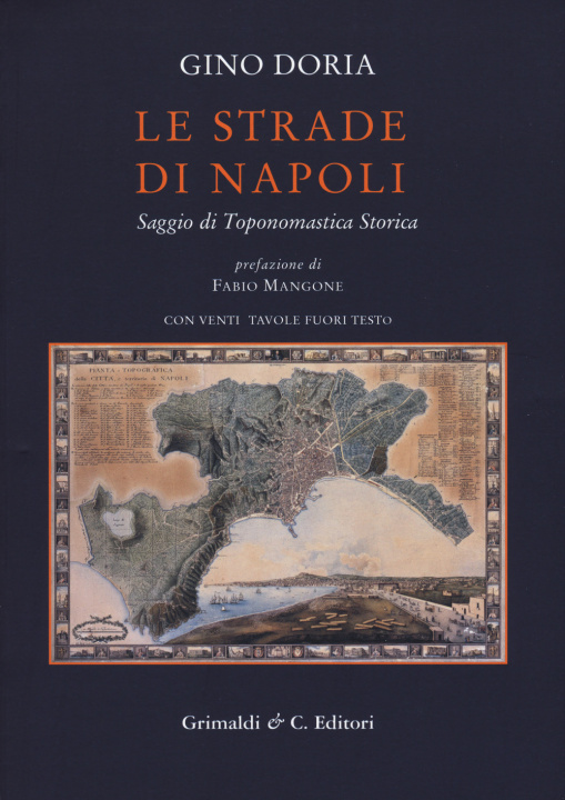 Kniha strade di Napoli. Saggio di toponomastica storica Gino Doria