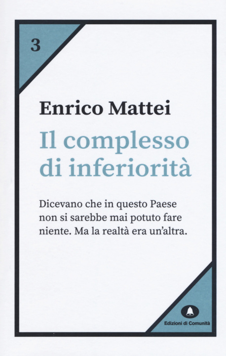 Carte complesso di inferiorità Enrico Mattei